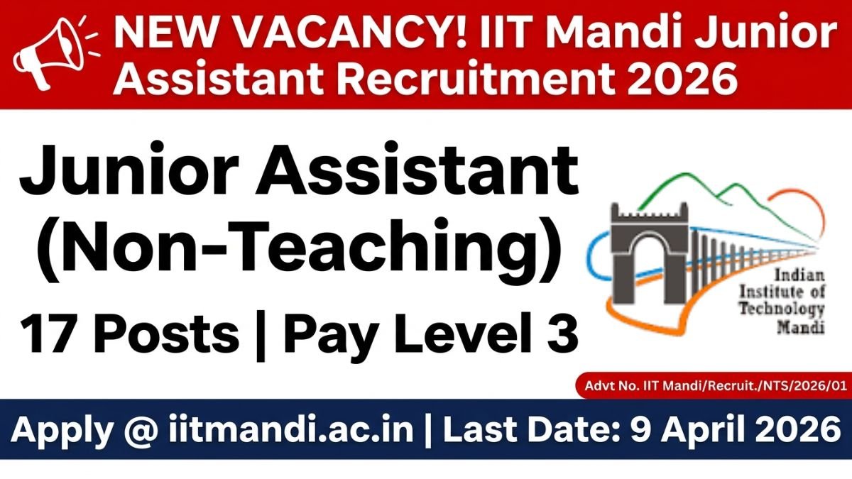 IIT Mandi Junior Assistant Recruitment 2026