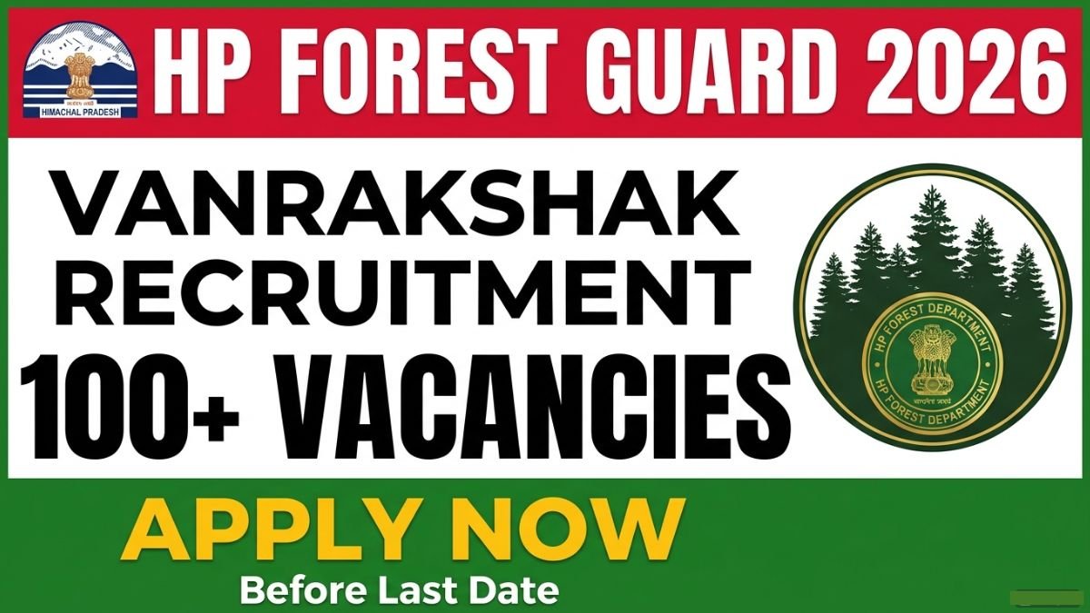 HP Forest Guard Recruitment 2026 notification out. Check vacancy, eligibility criteria, age limit, salary, exam pattern, selection process, and how to apply for Himachal Pradesh Forest Guard jobs.