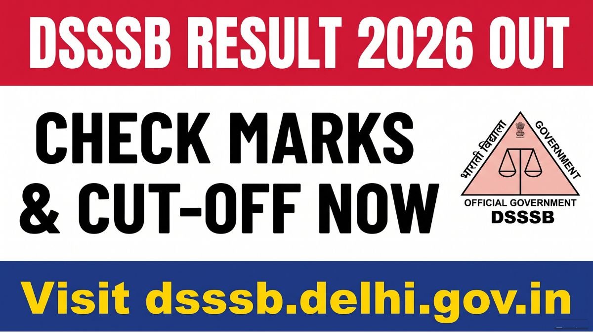Check DSSSB Result 2026 for various posts including marks and cut-off scores. Delhi Subordinate Services Selection Board declares results on official website dsssb.delhi.gov.in.