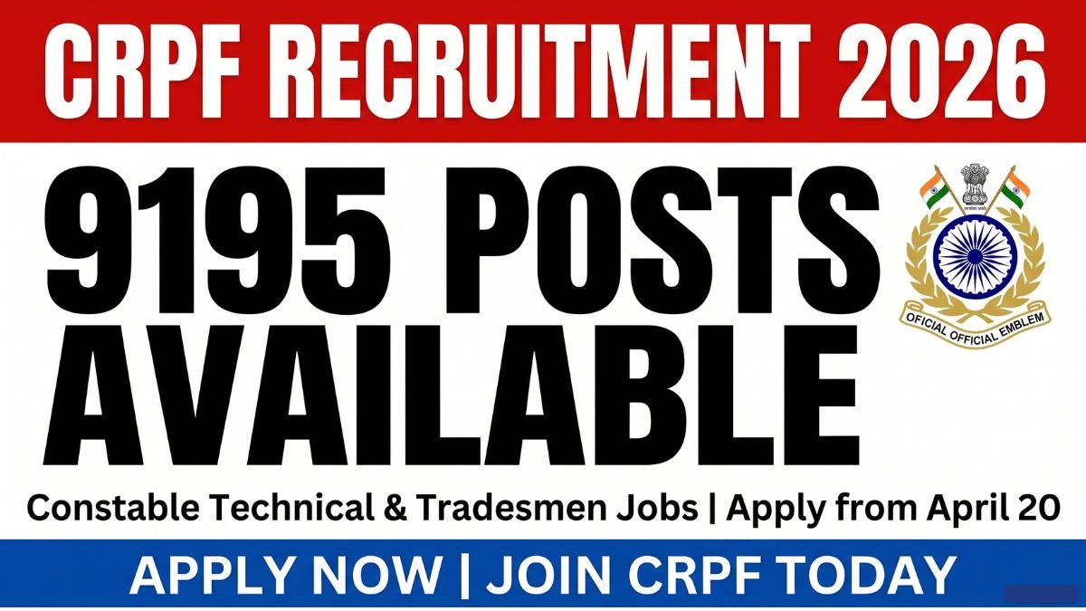 CRPF Constable Technical Tradesmen Recruitment 2026 - Apply Online 9195 posts. Check eligibility, age limit, salary, exam pattern, selection process & important dates.