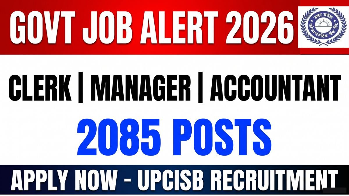 UPCISB Recruitment 2026 Online Application for 2085 Clerk, Manager, Accountant and Junior Engineer posts. Application from 25 April 2026. Check eligibility, salary, selection process and apply now.