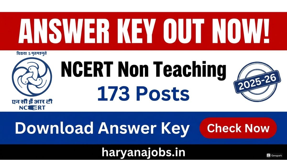 NCERT Non Teaching Answer Key 2025 Out Now: 173 Posts, Check Details Now