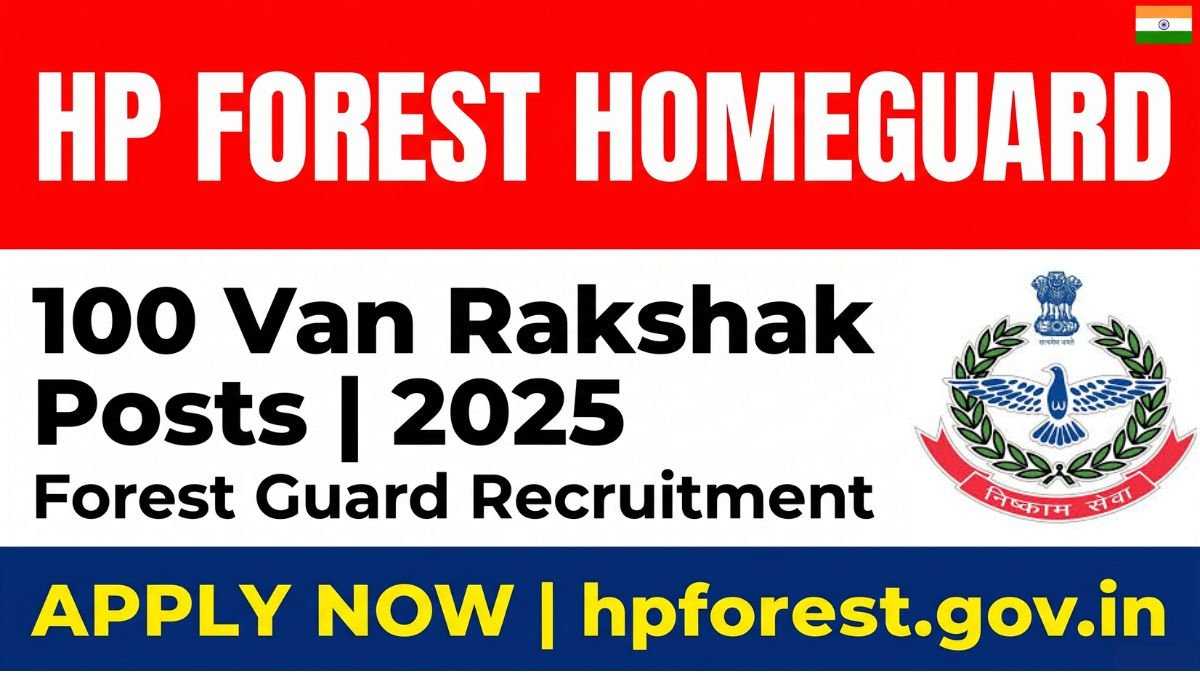Get complete details about HP Forest Homeguard Recruitment 2025 including 100 Van Rakshak vacancies, eligibility criteria, age limit, salary, selection process and how to apply online.