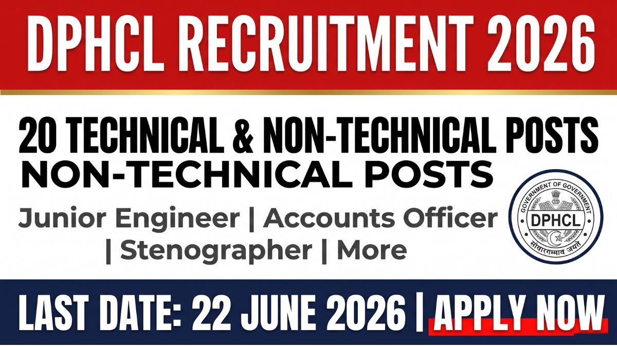 DPHCL Recruitment 2026: Apply for 20 Technical and Non-Technical posts. Check vacancies, salary, eligibility, last date, and how to apply before June 22, 2026.