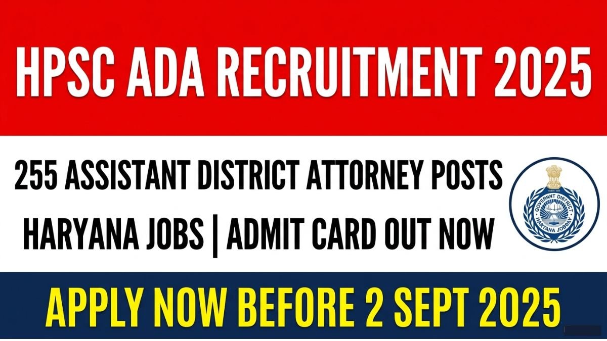 HPSC ADA Recruitment 2025 Admit Card Out. Apply for 255 vacancies in Haryana. Check important dates, eligibility, salary, and how to apply online.