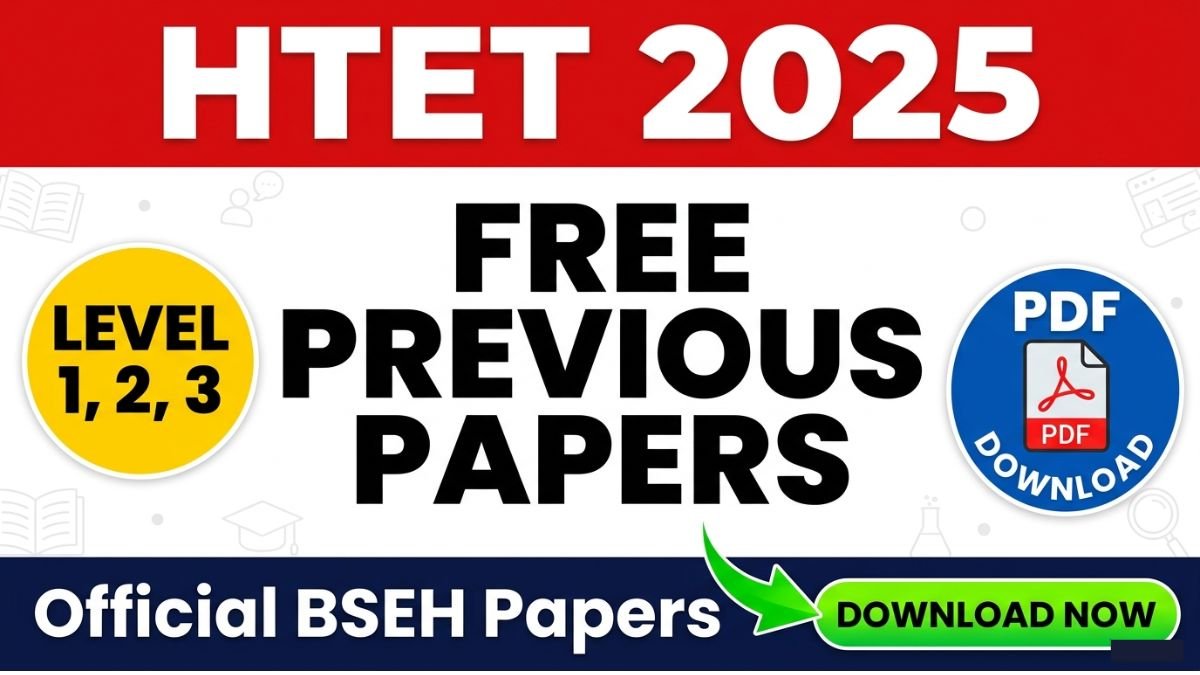 Download HTET previous year question papers for Level 1, 2, and 3 in PDF format free from the official BSEH website. Practice with authentic papers.