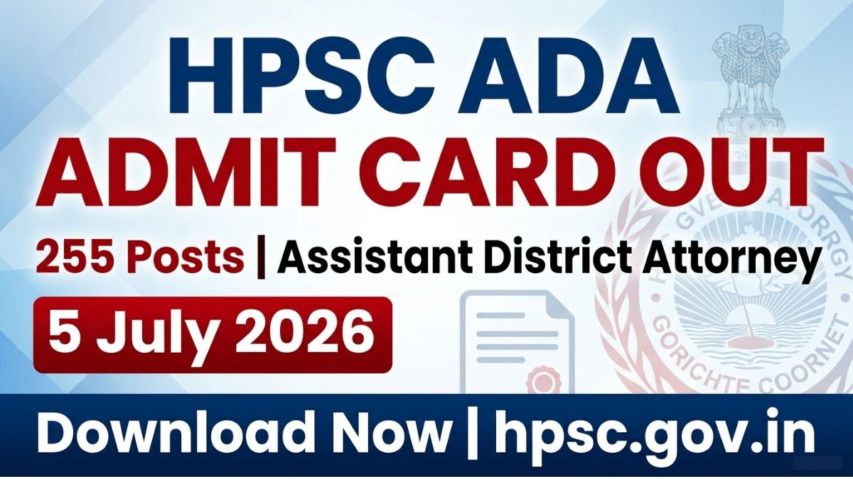 HPSC ADA Recruitment 2025 Admit Card is out now. Download your Hall Ticket for 255 Assistant District Attorney vacancies. Check exam date, eligibility, and apply link here.