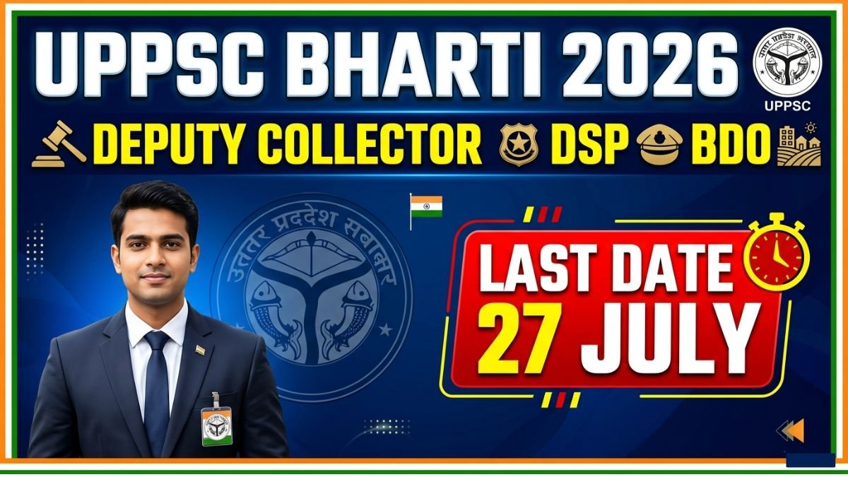 UP PCS Recruitment 2026: UPPSC has released 500 vacancies for Deputy Collector, DSP, BDO and more. Apply online from 25 June to 27 July 2026 at uppsc.up.nic.in.
