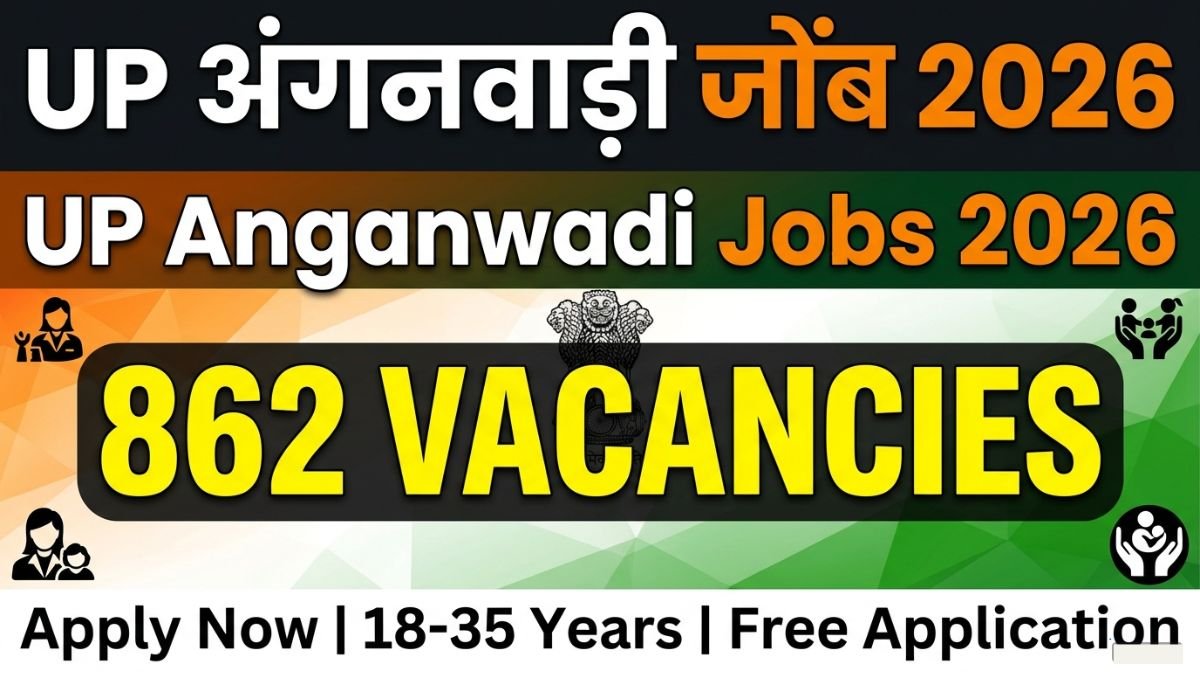 UP Anganwadi Bharti 2026: Apply for 862+ Anganwadi Worker and Helper positions. Know eligibility, salary, application dates, and how to apply online. District-wise vacancies.