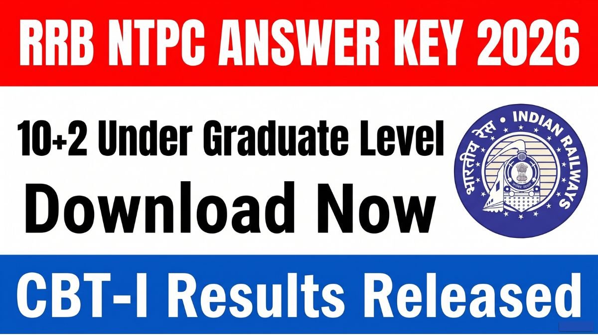 Download RRB NTPC 10+2 UG Answer Key 2026 from the official portal. Check CBT-I answer keys, exam results, and important dates for Indian Railways recruitment.