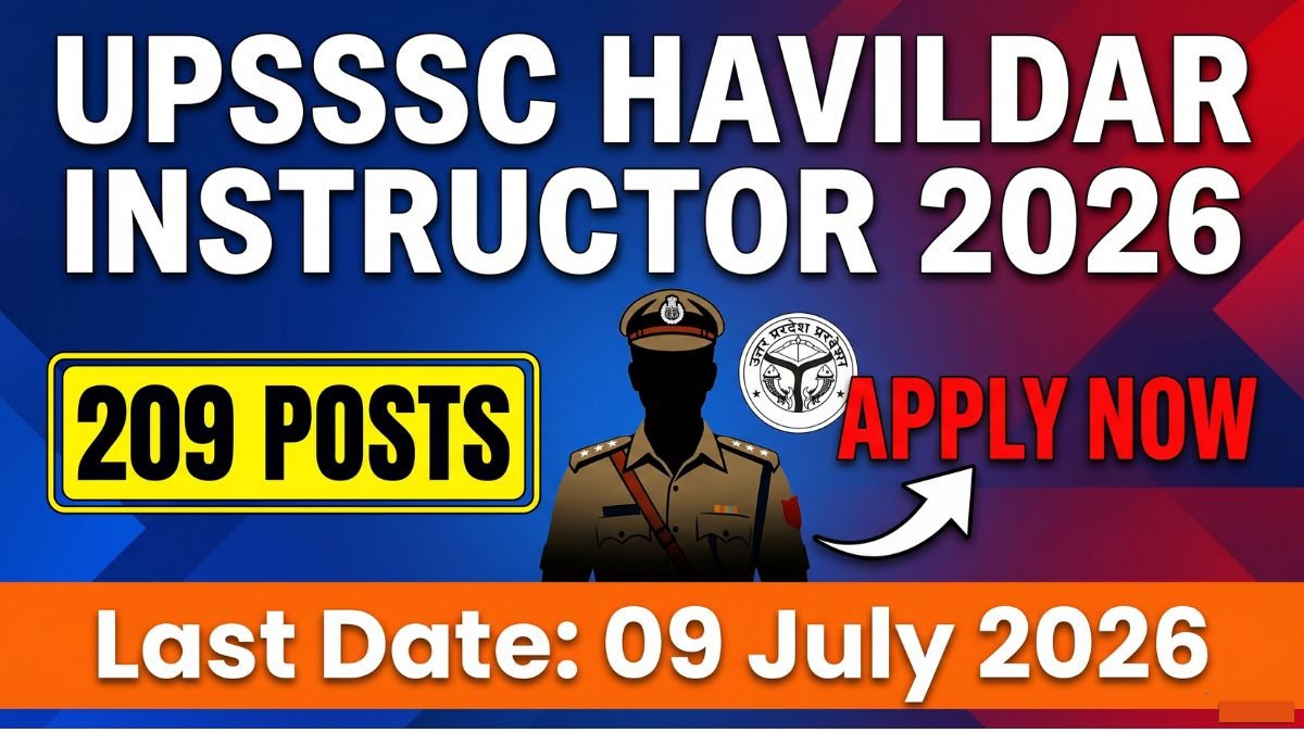UPSSSC Havildar Instructor Recruitment 2026: Apply for 209 Posts, Salary, Eligibility