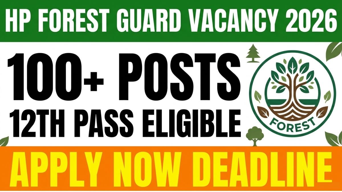 HP Forest Guard Vacancy 2026 notification released. Check total vacancies, eligibility, age limit, salary, selection process, and how to apply online.