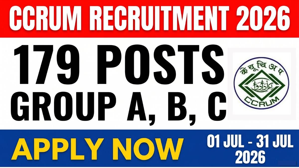 CCRUM Delhi Group A, B & C Recruitment 2026: 179 posts notified including Research Officer, Staff Nurse, Pharmacist. Apply online from 01 July 2026. Check vacancy details, eligibility, selection process, and important dates here.