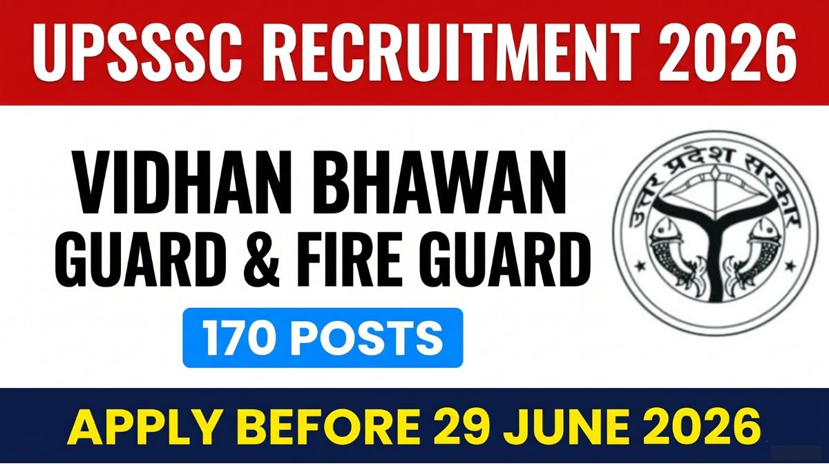 Apply for UPSSSC Vidhan Bhawan Guard Fire Guard Recruitment 2026. 170 vacancies available. Last date 29 June 2026. Age 18-40 years. 12th pass required. Apply online at upsssc.gov.in.