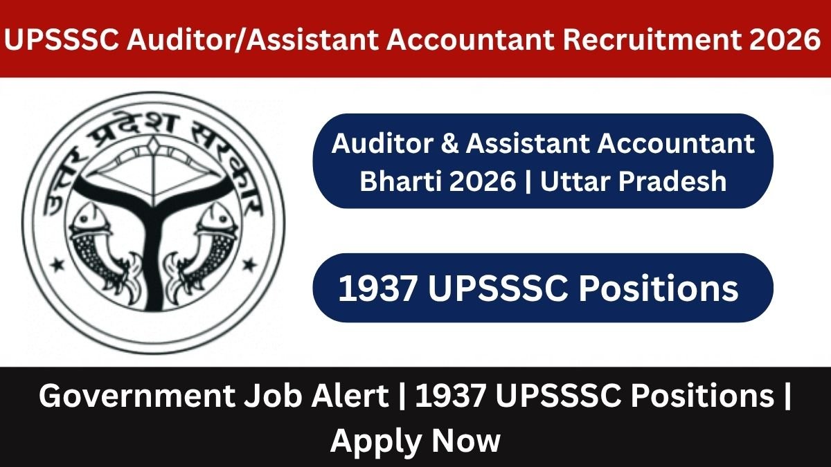 Apply for 1937 UPSSSC Auditor/Assistant Accountant posts in Uttar Pradesh. Check eligibility, salary, exam dates, and apply online before 03 August 2026.