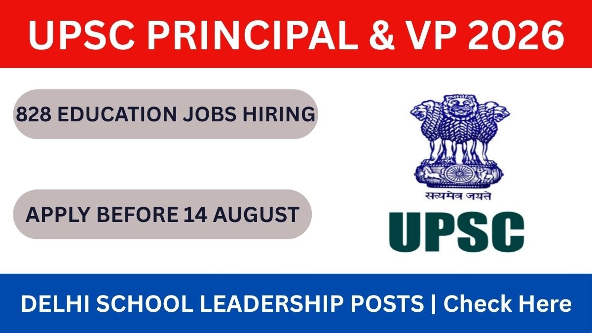 UPSC Principal & Vice Principal Recruitment 2026: Apply for 828 posts (124 Principal, 704 Vice Principal) on upsconline.nic.in. Check eligibility, age limit, salary, qualifications.