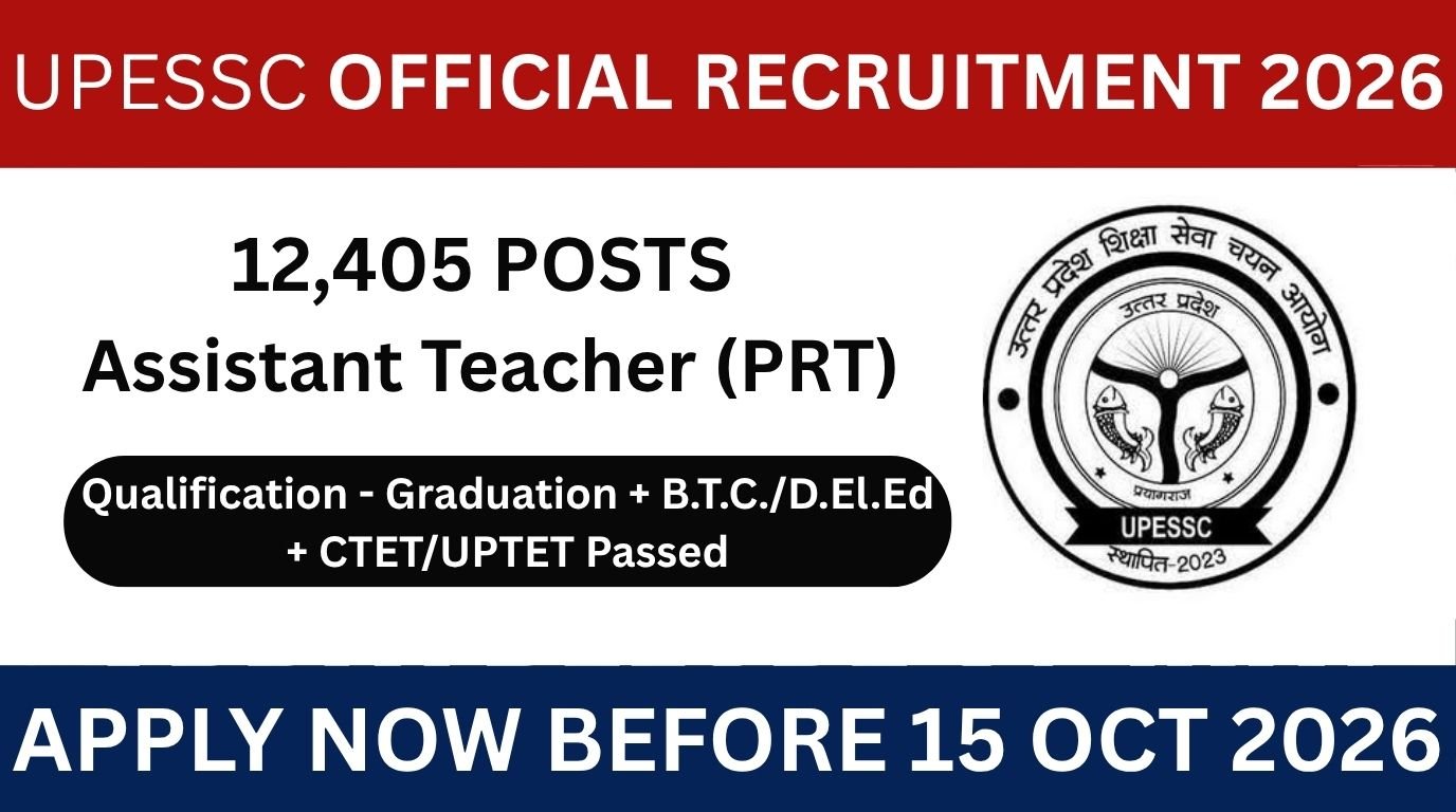 UPESSC PRT Assistant Teacher Recruitment 2026: Apply Online for 12405 Posts